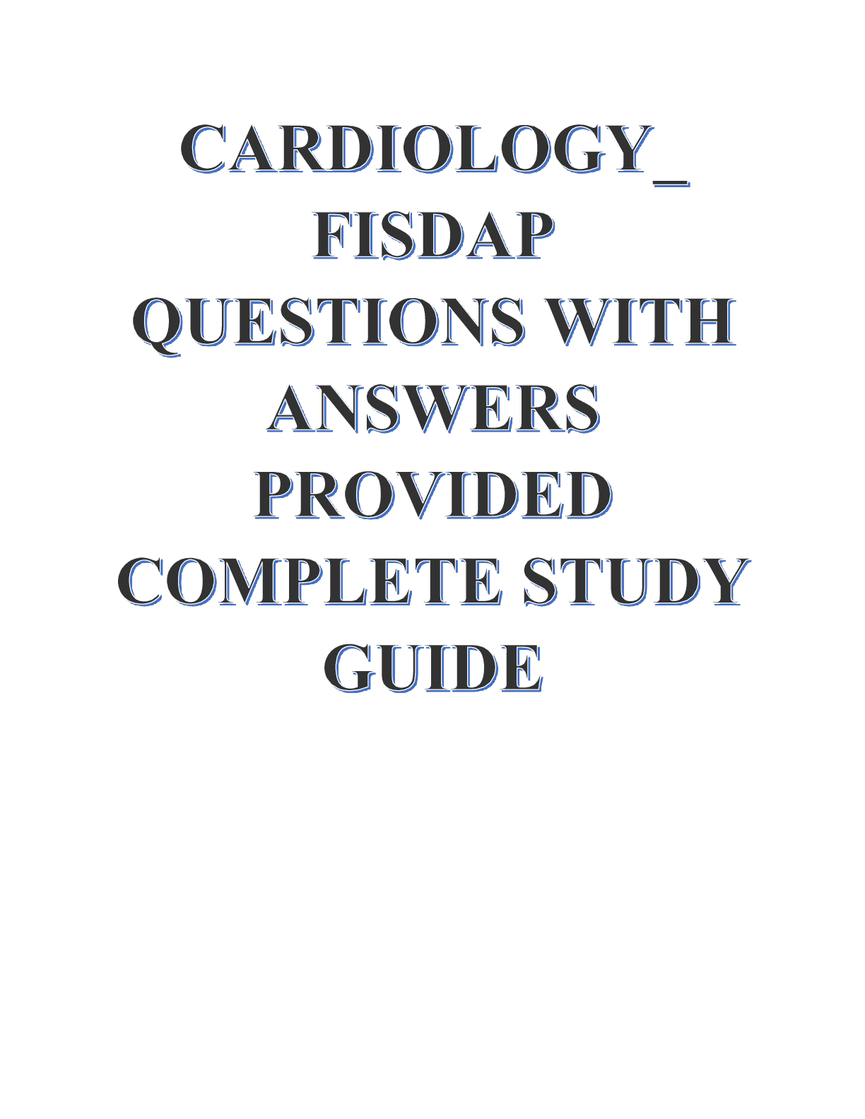 Preview image for CARDIOLOGY_ FISDAP QUESTIONS WITH ANSWERS PROVIDED COMPLETE STUDY GUIDE